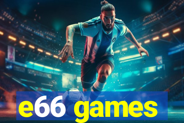 e66 games